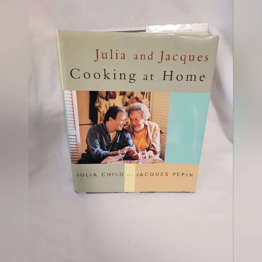 Julia and Jacques Cooking at Home, by Julia Child and Jacques Pepin, 1999.
